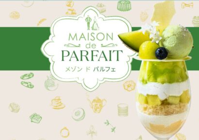 【パフェが主役のスイーツビュッフェ】新潟モノリスの限定イベント「MAISON de PARFAIT（メゾン ド パルフェ）」が人気